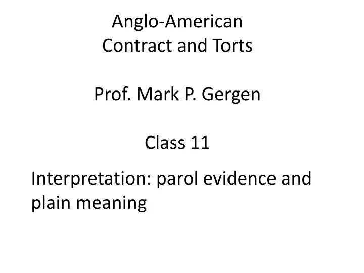 anglo american contract and torts prof mark p gergen class 11