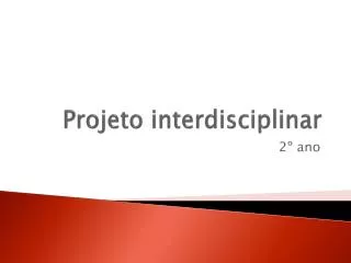 projeto interdisciplinar