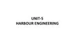 UNIT-5 HARBOUR ENGINEERING - slide 1
