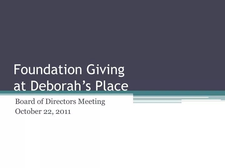 foundation giving at deborah s place