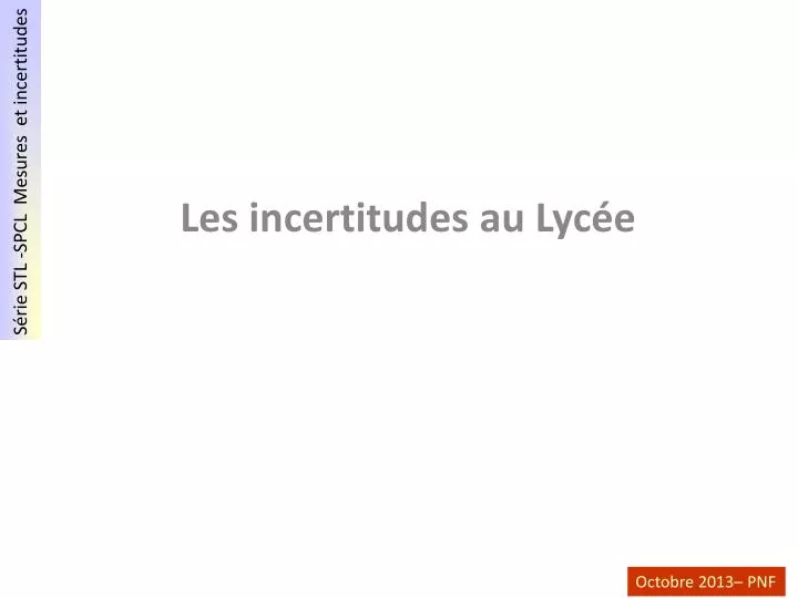 les incertitudes au lyc e