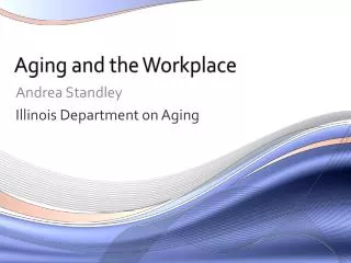 Aging and the Workplace