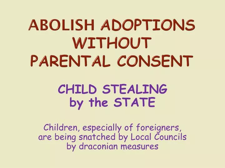abolish adoptions without parental consent