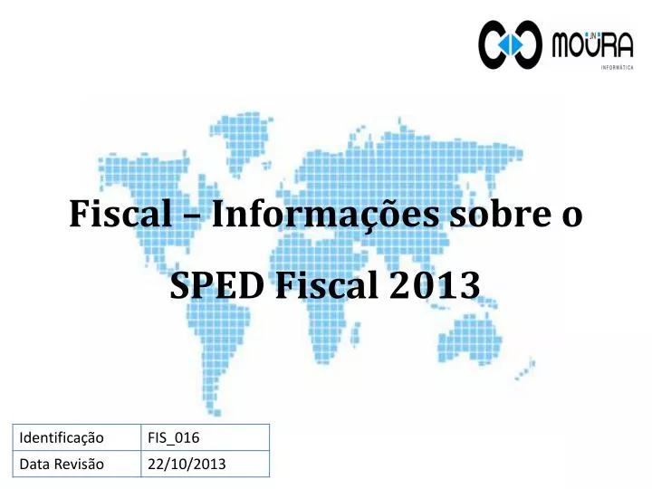 fiscal informa es sobre o sped fiscal 2013