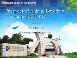 Prospect of Animal Breeding Technique in Korea