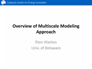Overview of Multiscale Modeling Approach