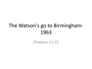 The Watson's go to Birmingham- 1963