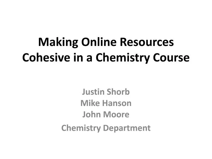 making online resources cohesive in a chemistry course