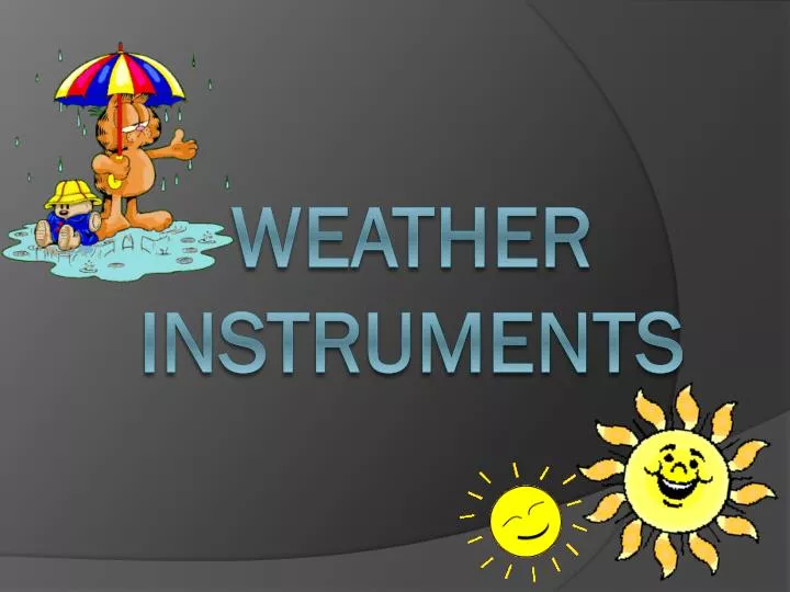 PPT - Weather Instruments PowerPoint Presentation, free download -  ID:2138617