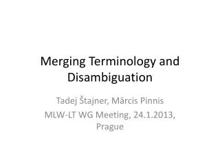 Merging Terminology and Disambiguation