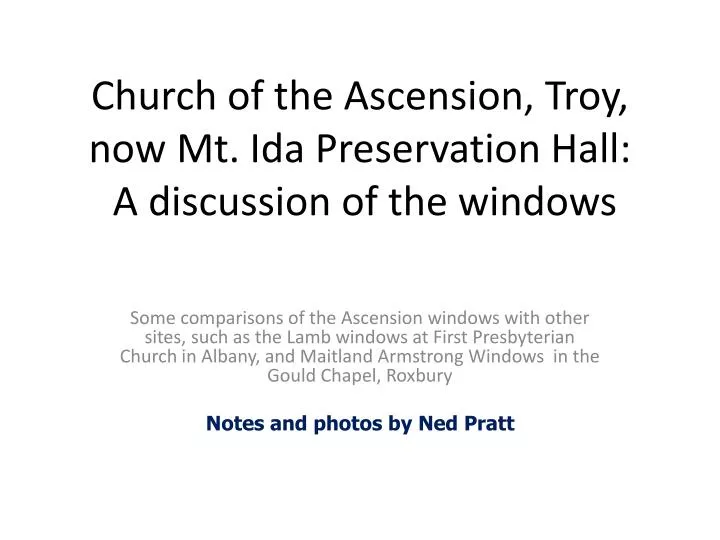 church of the ascension troy now mt ida preservation hall a discussion of the windows