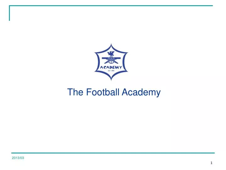 PPT The Football Academy PowerPoint Presentation free download