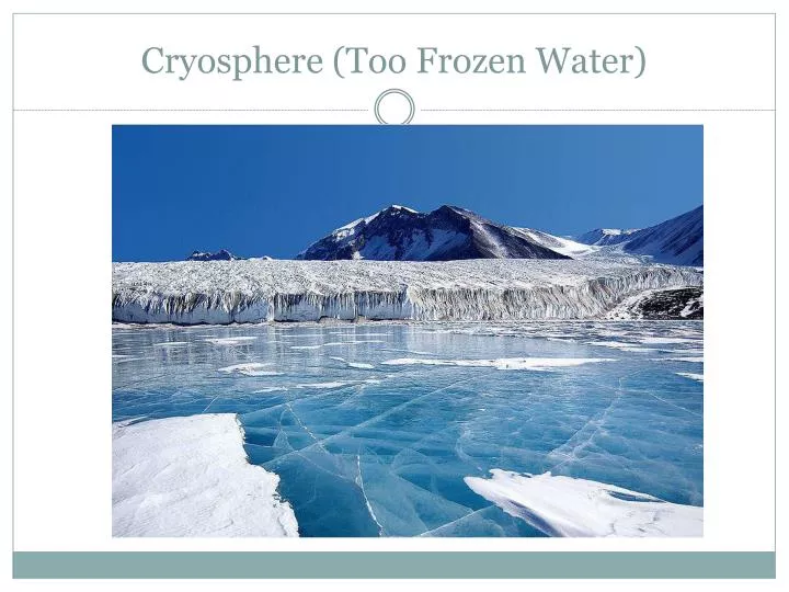 cryosphere too frozen water