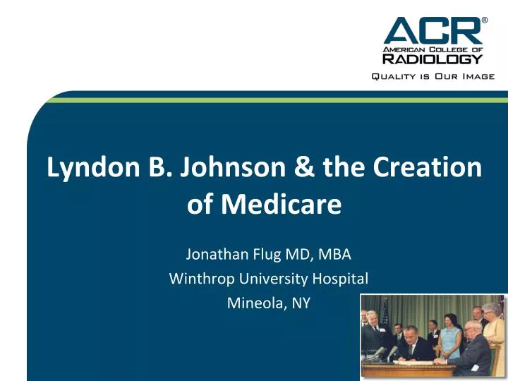 lyndon b johnson the creation of medicare
