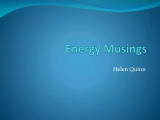 Energy Musings