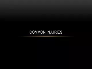 Common Injuries