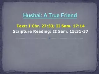 Hushai : A True Friend