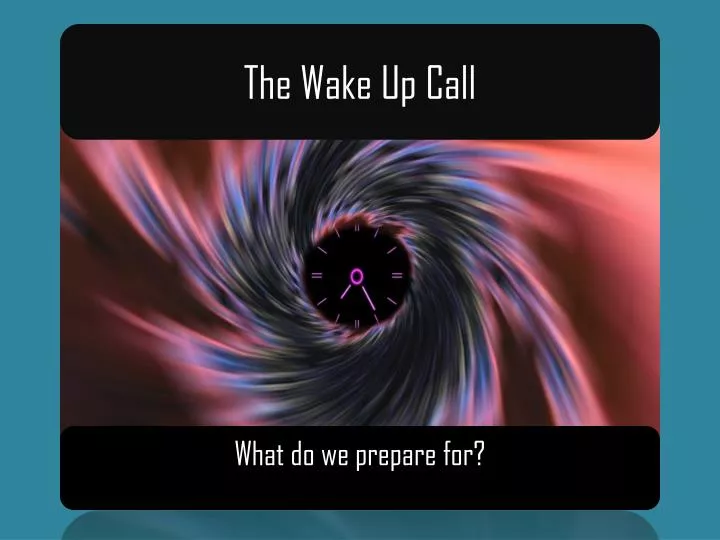 the wake up call