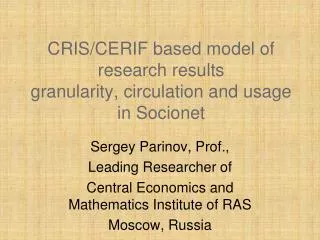 CRIS/CERIF based model of research results granularity, circulation and usage in Socionet