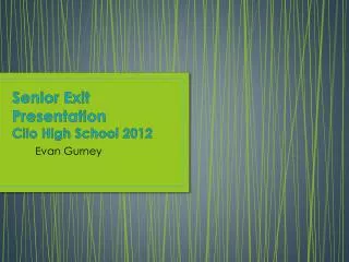Senior Exit Presentation Clio High School 2012
