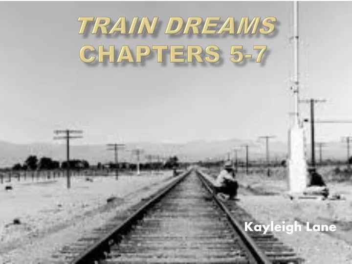 train dreams chapters 5 7