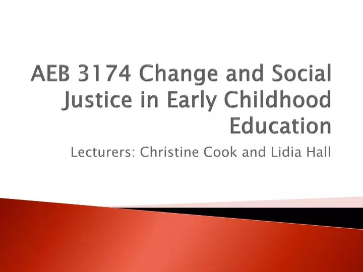 aeb 3174 change and social justice in early childhood education