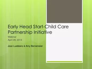 Early Head Start-Child Care Partnership Initiative