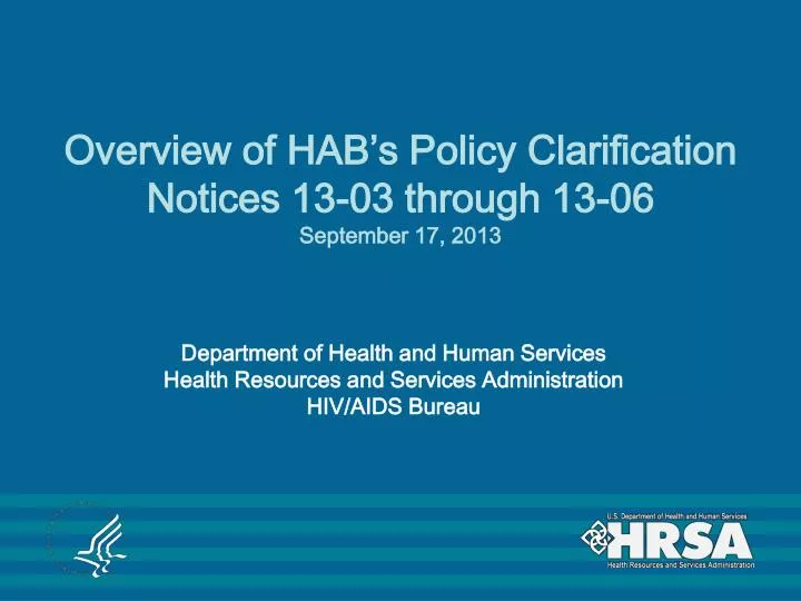 overview of hab s policy clarification notices 13 03 through 13 06 september 17 2013