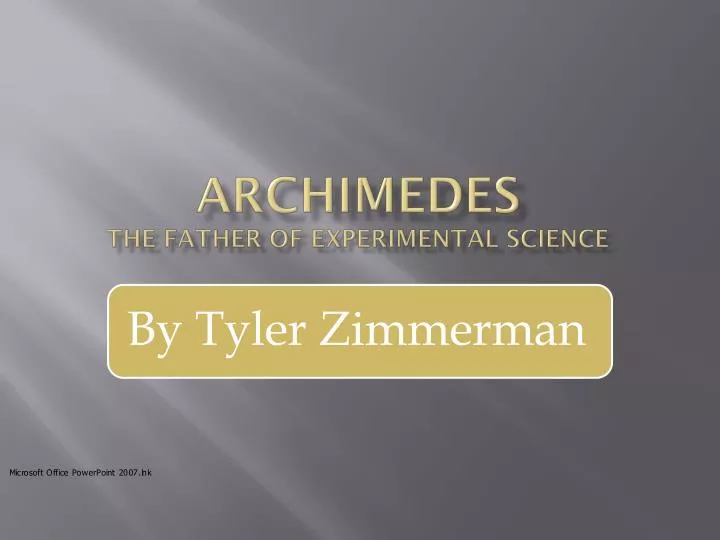 archimedes the father of experimental science