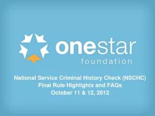 National Service Criminal History Check (NSCHC) Final Rule Highlights and FAQs