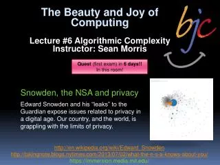 The Beauty and Joy of Computing Lecture #6 Algorithmic Complexity Instructor: Sean Morris