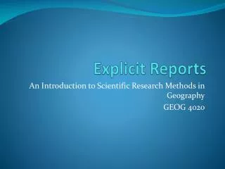 Explicit Reports