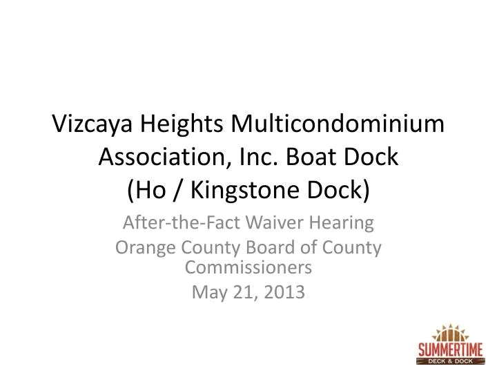 vizcaya heights multicondominium association inc boat dock ho kingstone dock