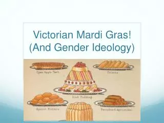 Victorian Mardi Gras! (And Gender Ideology)