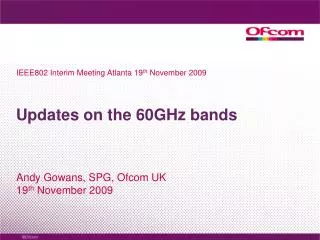 Updates on the 60GHz bands