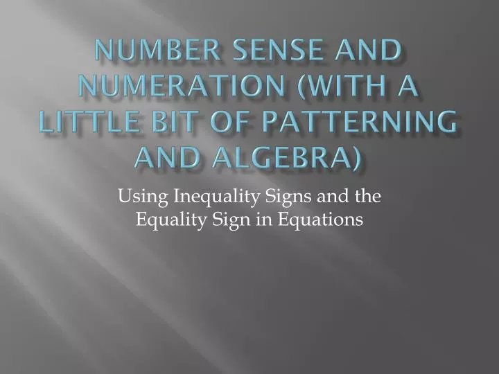number sense and numeration with a little bit of patterning and algebra