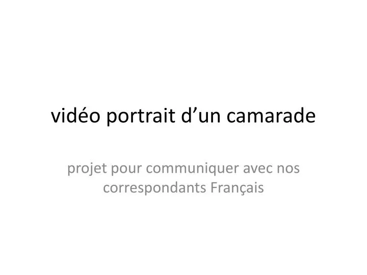 vid o portrait d un camarade