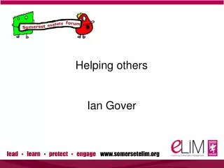 Helping others Ian Gover