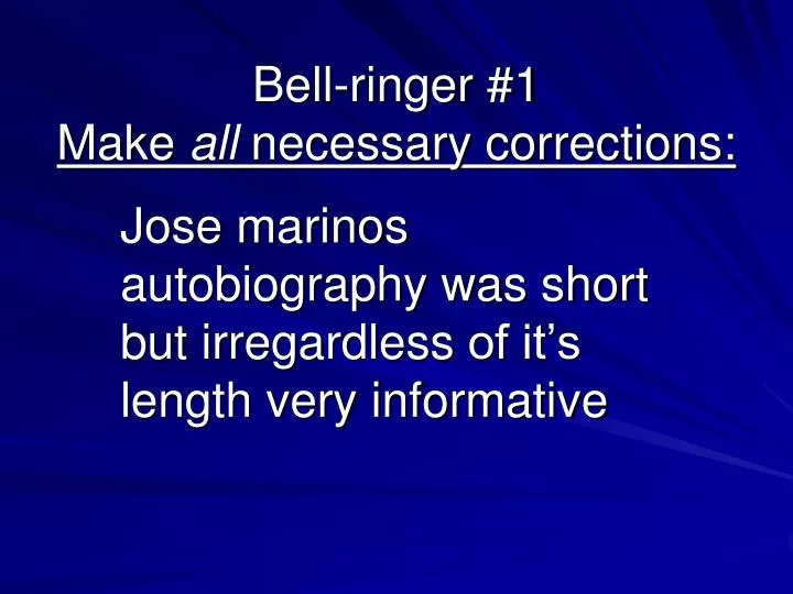 bell ringer 1 make all necessary corrections