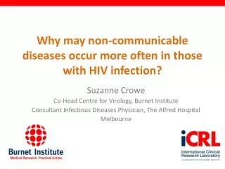 Why may non-communicable diseases occur more often in those with HIV infection?