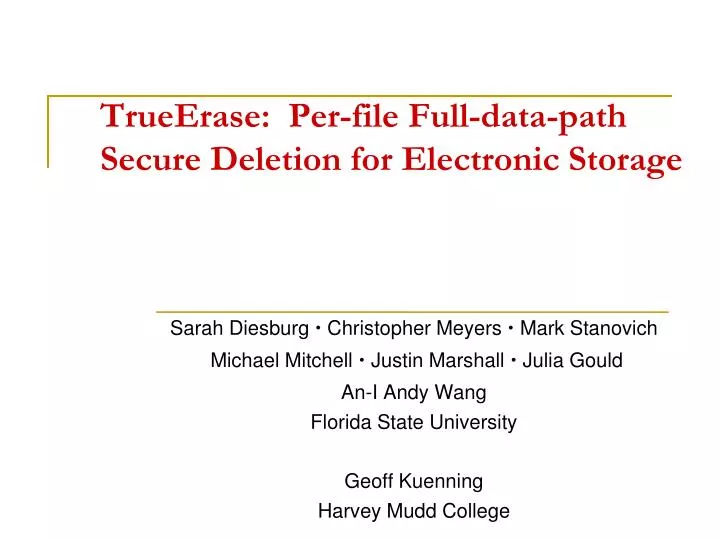 trueerase per file full data path secure deletion for electronic storage