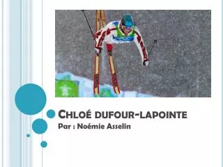 chlo dufour lapointe