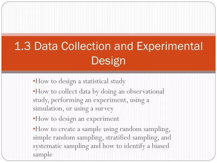 1 3 data collection and experimental design