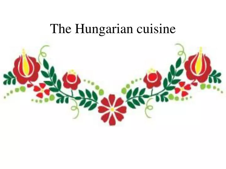 the hungarian cuisine