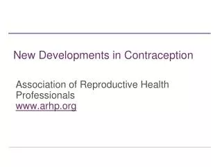 New Developments in Contraception