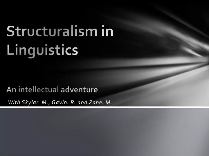 structuralism in linguistics an intellectual adventure
