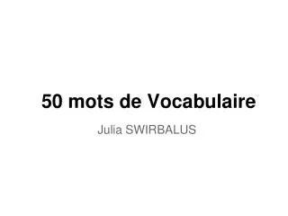 50 mots de Vocabulaire
