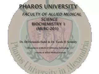 Pharos university Faculty of Allied Medical SCIENCE Biochemistry 1 (MLBC-201)