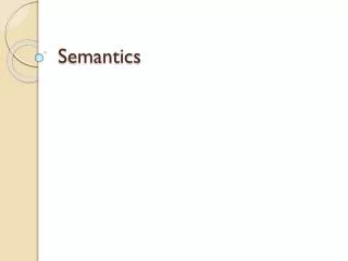 Semantics