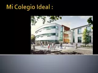 mi colegio ideal